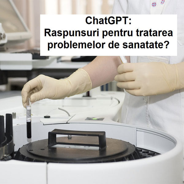 Iti poate raspunde ChatGPT la intrebari legate de sanatate?