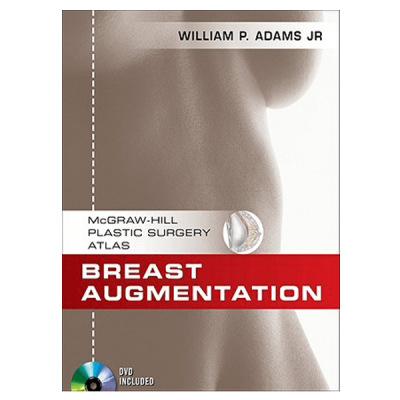 Breast Augmentation: An Operative Atlas with DVD
