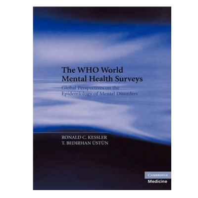 The WHO World Mental Health Surveys Global Perspectives on the Epidemiology of Mental Disorders