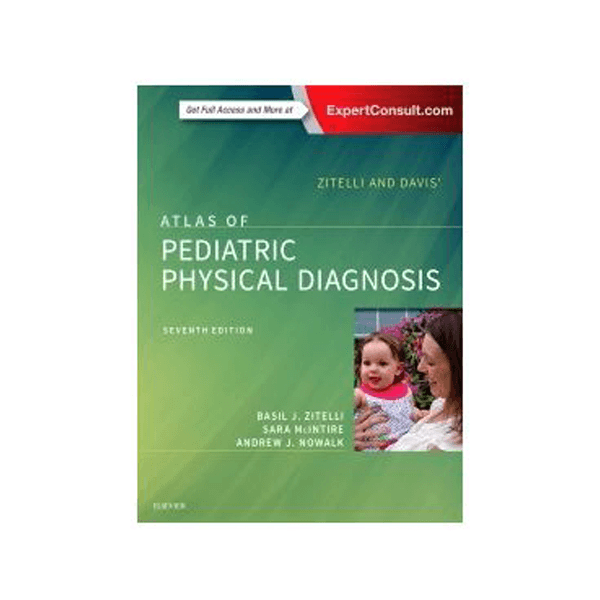 Zitelli and Davis' Atlas of Pediatric Physical Diagnosis | medizone.ro