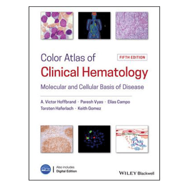 Color Atlas of Clinical Hematology: Molecular and Cellular Basis of Disease | medizone.ro